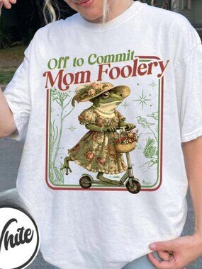 Cottagecore Frog Shirt, Funny Mom Tee, Off to Commit Mom Foolery Graphic Shirt